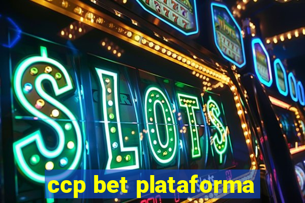 ccp bet plataforma